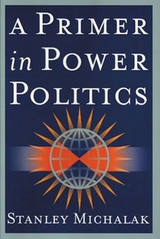 Paperback A Primer in Power Politics Book