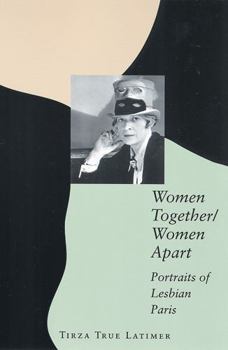 Paperback Women Together/Women Apart: Portraits of Lesbian Paris Book