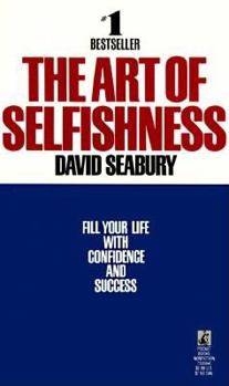 Mass Market Paperback Art of Selfishness: Art of Selfishness Book