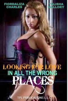 Paperback Looking For Love In All The Wrong Places Book