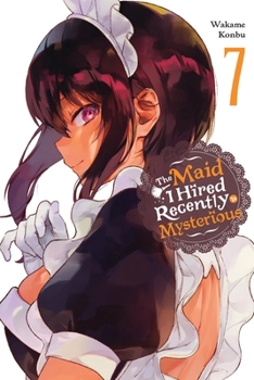 Paperback The Maid I Hired Recently Is Mysterious, Vol. 7 Book