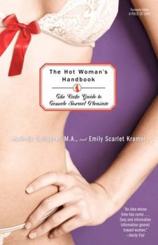 Paperback The Hot Woman's Handbook: The Cake Guide to Female Sexual Pleasure Book