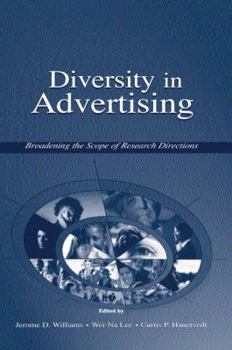 Diversity in Advertising: Broadening the Scope of Research Directions (Advertising and Consumer Psychology)