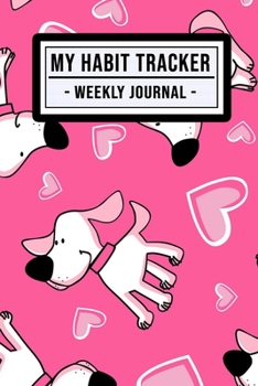 My Habit Tracker Journal: Puppy Habit Tracker / Journal  | 52 Weeks | Undated (6x9)