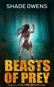 Paperback Beasts of Prey (The Feral Sentence Book #2) Book