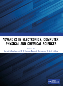 Paperback Advances in Electronics, Computer, Physical and Chemical Sciences Book