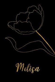 Paperback Melisa: Personalized Writing Journal for Women - Elegant Black and Gold Book