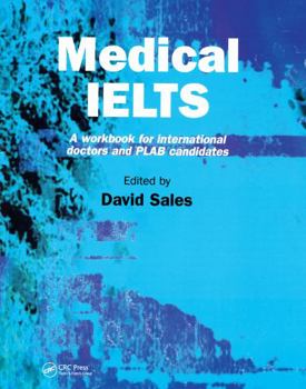 Hardcover Medical Ielts: A Workbook for International Doctors and Plab Candidates Book