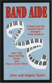 Paperback Band Aide: A Band & Gig Survival Guide (Insights from Insiders) Book