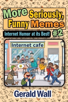 Paperback More Seriously, Funny Memes #2 Book