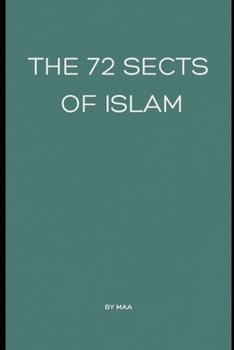 Paperback The 72 Sects of Islam Book