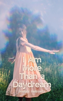 Paperback I Am More Than a Daydream Book