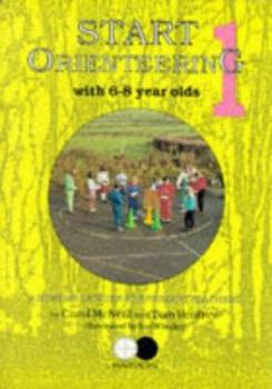 Paperback Start Orienteering 1: With 6-8 Year Olds Book