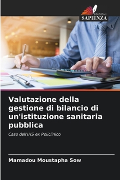 Paperback Valutazione della gestione di bilancio di un'istituzione sanitaria pubblica [Italian] Book