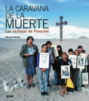 Paperback La Caravana de la Muerte: Las Victimas de Pinochet = The Caravan of Death [Spanish] Book