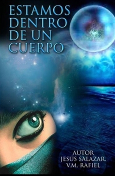 Paperback Estamos Dentro de Un Cuerpo [Spanish] Book