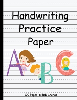 Paperback Handwriting Practice Paper-ABC kids: Handwriting Practice Paper for Kids with Dotted Lined Sheets for K-3 Students, 100 pages, 8.5x11 inches Book