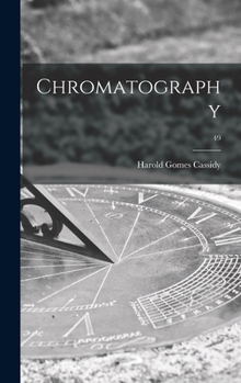 Hardcover Chromatography; 49 Book