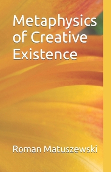 Paperback Metaphysics of Creative Existence Book