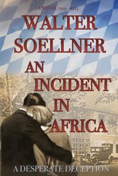 Paperback An Incident in Africa: A Deadly Deception Book
