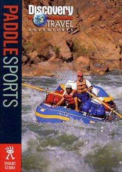 Discovery Travel Adventure Paddle Sports (Discovery Travel Adventures) - Book  of the Discovery Travel Adventures