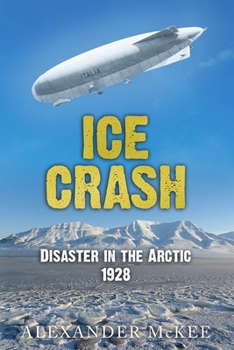 Paperback Ice Crash: Disaster in the Arctic, 1928 Book