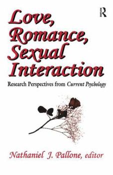 Hardcover Love, Romance, Sexual Interaction: Research Perspectives from "Current Psychology" Book