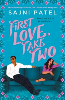 First Love, Take Two - Book #2 of the Trouble with Hating You