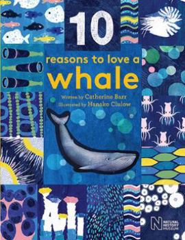 10 Reasons to Love a... Whale - Book  of the Reasons to Love