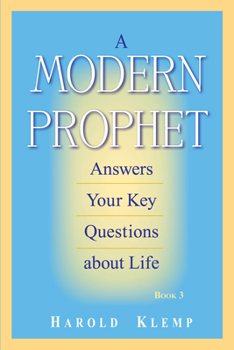 Paperback A Modern Prophet Answers Your Key Questions about Life, Book 3 Book