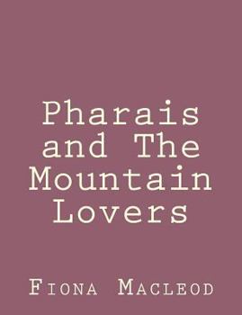 Paperback Pharais and The Mountain Lovers Book