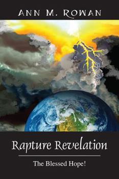 Paperback Rapture Revelation: The Blessed Hope! Book