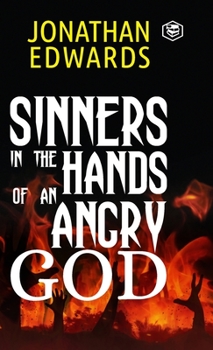 Hardcover Sinners in the Hands of an Angry God Book