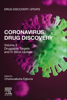 Paperback Coronavirus Drug Discovery: Volume 3: Druggable Targets and in Silico Update Book