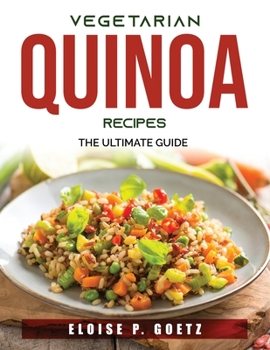 Paperback Vegetarian Quinoa Recipes: The Ultimate Guide Book