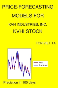 Paperback Price-Forecasting Models for KVH Industries, Inc. KVHI Stock Book