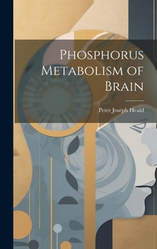 Hardcover Phosphorus Metabolism of Brain Book