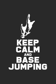 Keep calm and Base jumping: 6x9 Base Jumping | dotgrid | dot grid paper | notebook | notes