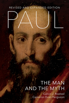 Paperback Paul: The Man and the Myth, Revised and Expanded Edition Book