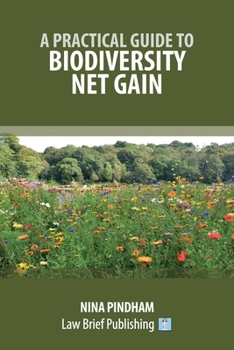 Paperback A Practical Guide to Biodiversity Net Gain Book
