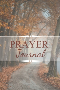Prayer Journal Bible Verses-Daily Inspirational Guided Notebook-Pray & Praise God 6"x9" 110 Pages Book 17: Bible Study Personal Notebook- Self Help ... & Simple Guide to Give Thanks to The Lord