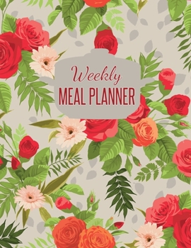 Paperback Weekly Meal Planner: A 52 Week Meal Planner Journal with Grocery List Book