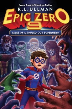 Paperback Epic Zero 9: Tales of a Souled-Out Superhero Book