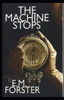 The Machine Stops Illustrated