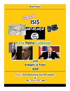 Paperback Isis: The Petro-Caliphate: and Erdogan - Putin War Book