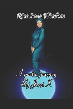 Paperback Rise Into Wisdom: A Poetic Journey Book