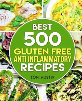 Paperback 500 Best Gluten Free Anti - Inflammatory Recipes Book