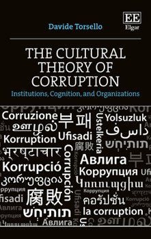 Hardcover The Cultural Theory of Corruption: Institutions, Cognition, and Organizations Book