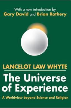 Paperback The Universe of Experience: A Worldview Beyond Science and Religion Book