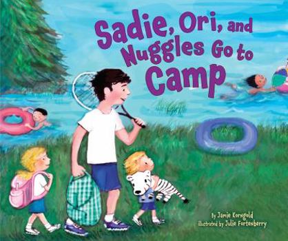 Hardcover Sadie, Ori, and Nuggles Go to Camp Book